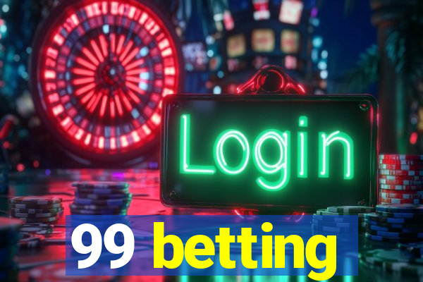 99 betting